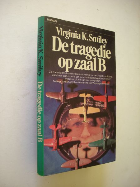 Smiley, Virginia K. / v.Bommel-Terwisga, vert. - De tragedie op zaal B (Nurse Kate's Mercy Flight)