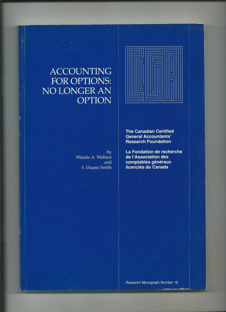 Wallace, Wanda A. and S. Duane Smith - Accounting for options: No longer an option.