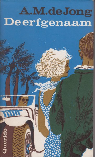 Jong (Nieuw-Vossemeer, 29 maart 1888 - Blaricum, 18 oktober 1943), Adrianus Michiel de - De erfgenaam - Wat te doen als je als gewoon mens een erfenis ten deel valt?