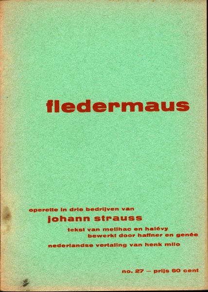 STRAUSS, Johann / Milo, Henk (Ned. vert.) - FLEDERMAUS