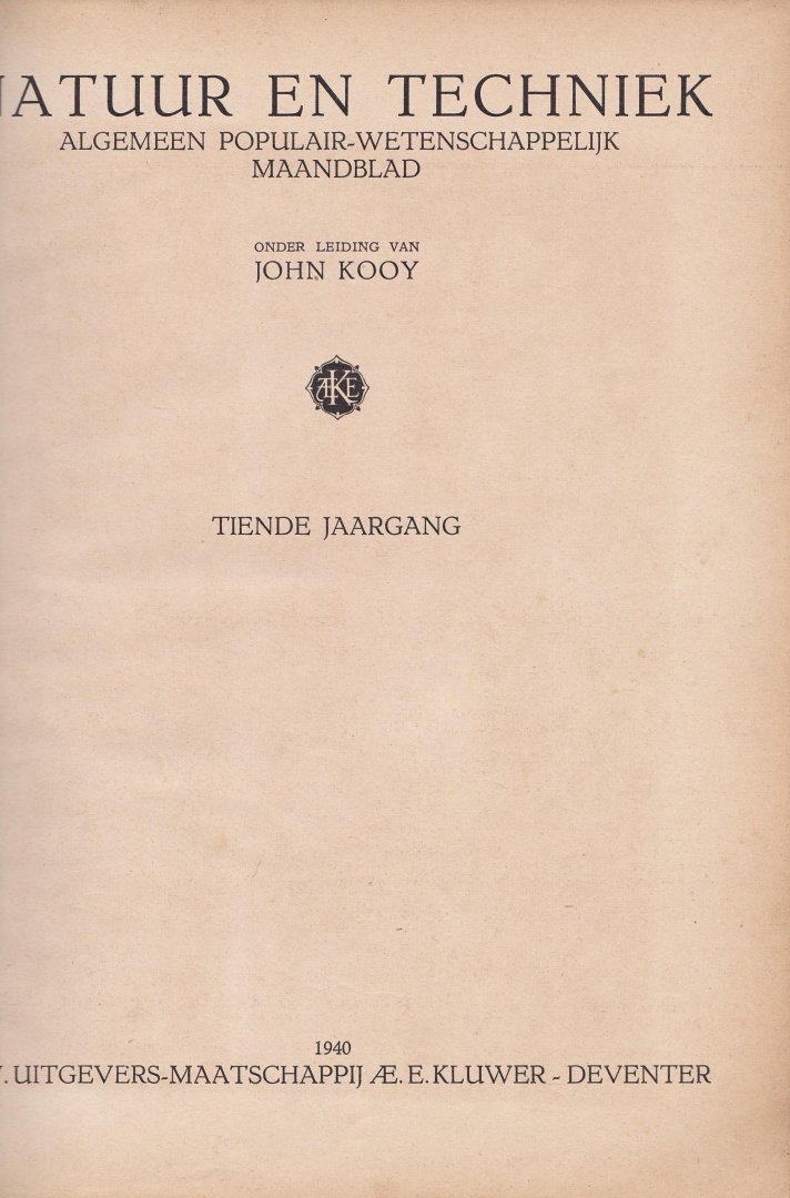 Kooy, John (leiding) - Natuur en Techniek, algemeen populair-wetenschappelijk maandblad