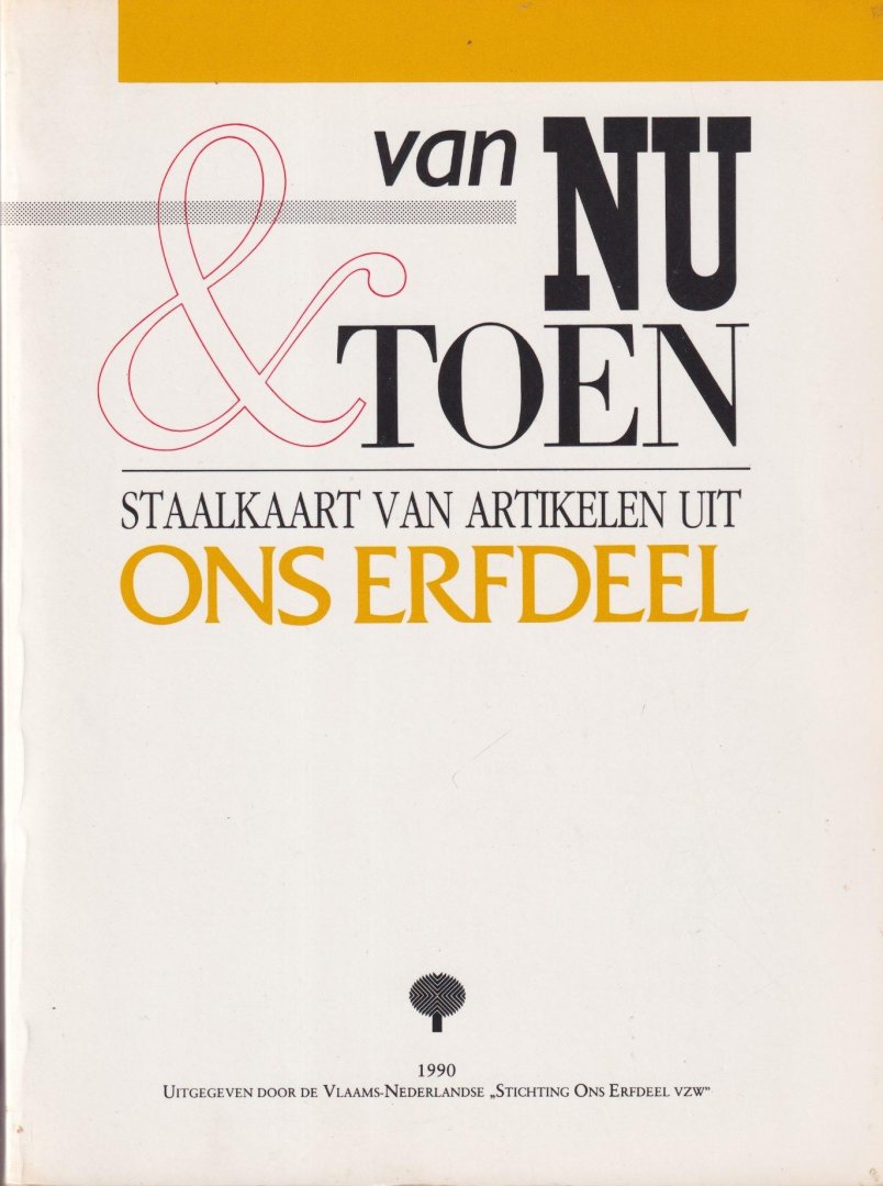  - Van Nu en Toen. Staalkaart van artikelen uit Ons Erfdeel