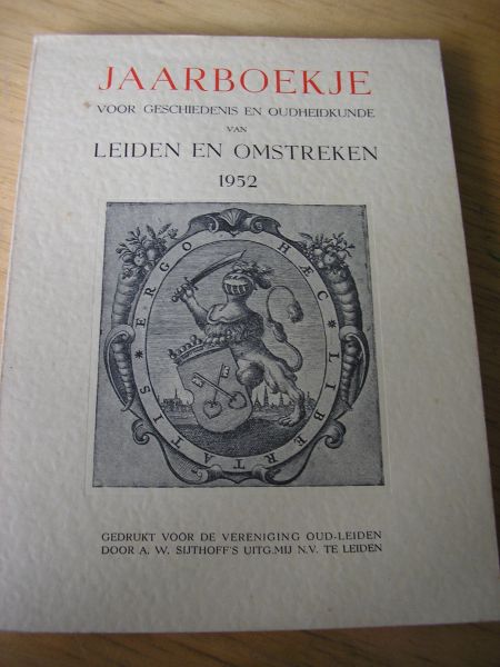 Oud-Leiden (vereniging) - Leids jaarboekje voor geschiedenis en oudheidkunde van Leiden en Omstreken 1952