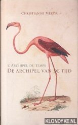 Méroz, Christianne - De archipel van de tijd