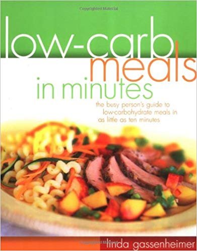 Gassenheimer , l - Low-Carb Meals in Minutes