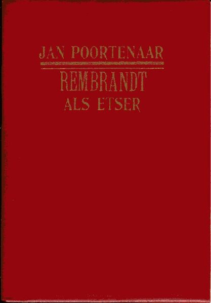 Poortenaar, Jan - Rembrandt als etser