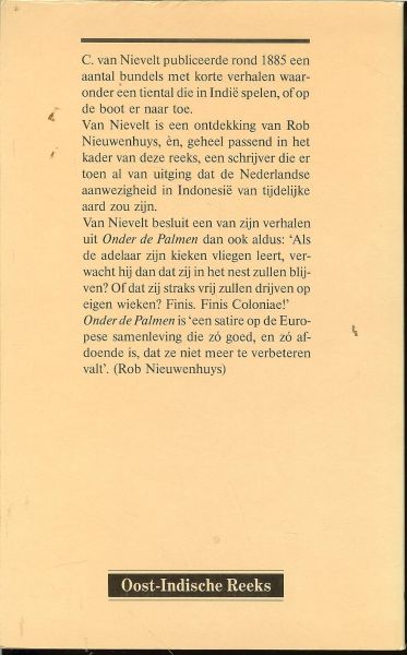 C. van Nievelt (1843-1913 - Onder de palmen: Een keuze uit de Indische verhalen van C. van Nievelt, ingeleid door Joop van den Berg.