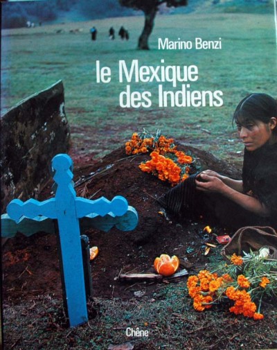 Marino Benzi - Le Mexique des Indiens