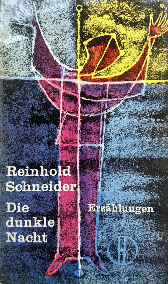Schneider, Reinhold - Die dunkle Nacht (Erzählungen) (DUITSTALIG)