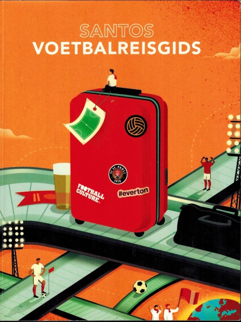 Sjoerd Mossou en Bart Vlietstra - Santos Voetbalreisgids -Handboek voor de ideale voetbaltrip