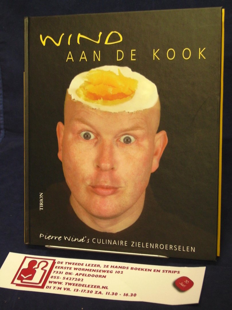 Wind, Pierre - Pierre Wind's culinaire zielenroerselen