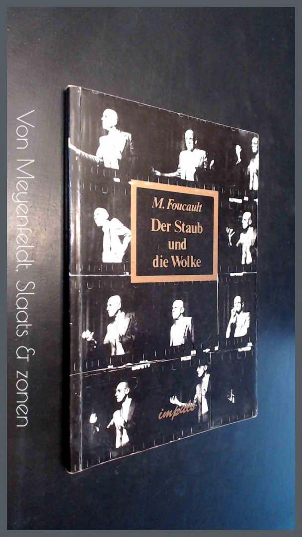 Foucault, Michel - Der staub und die wolke