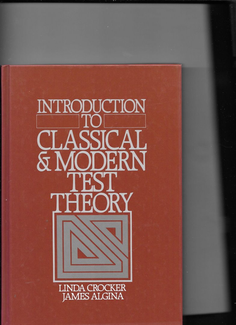 Crocker, Linda/ James Algina - Introduction to Classical & Modern test theory