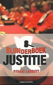 LANDUYT Renaat - Blunderboek justitie [2009]