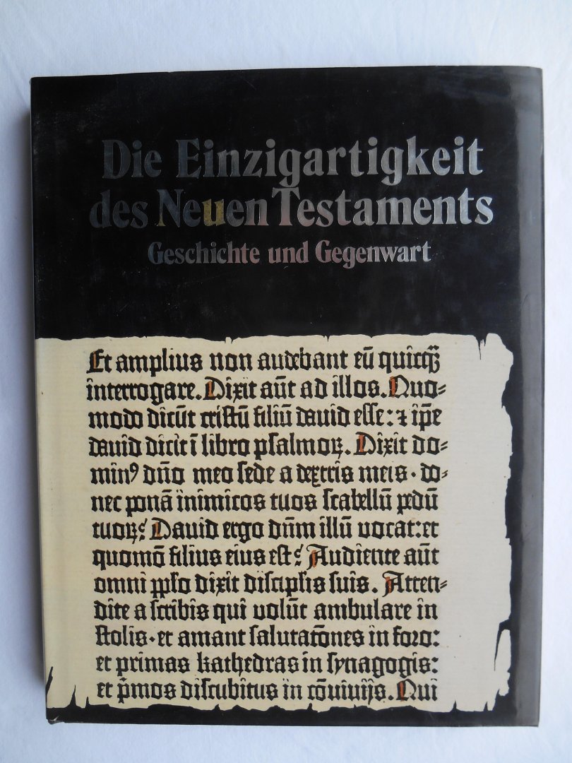 Gafni, Shlomo S. und Erich Lessing - Die Einzartigkeit des Neues Testaments