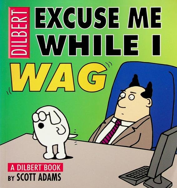 Adams, Scott - Excuse me while i wag