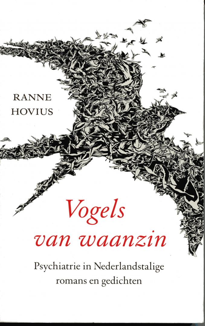 Hovius, Ranne - Vogels van waanzin / psychiatrie in Nederlandstalige romans en gedichten