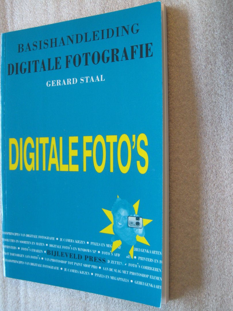 Staal, Gerard - Basishandleiding Digitale Fotografie / Digitale Foto's