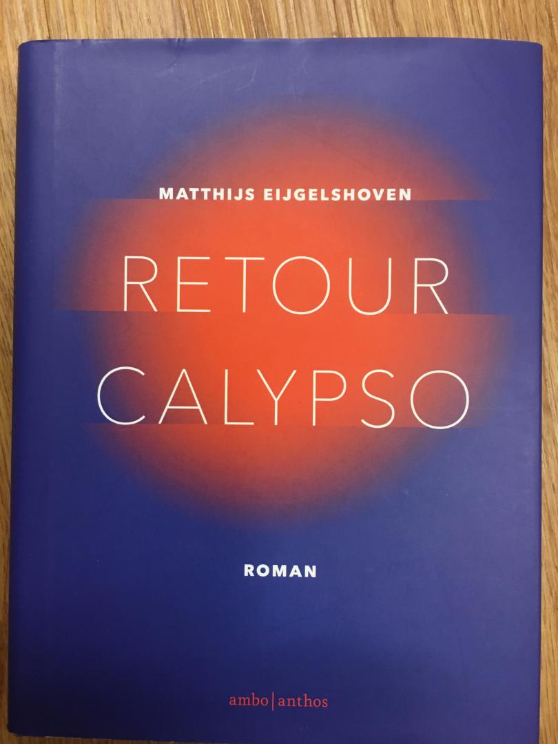 Eijgelshoven, Matthijs - Retour Calypso