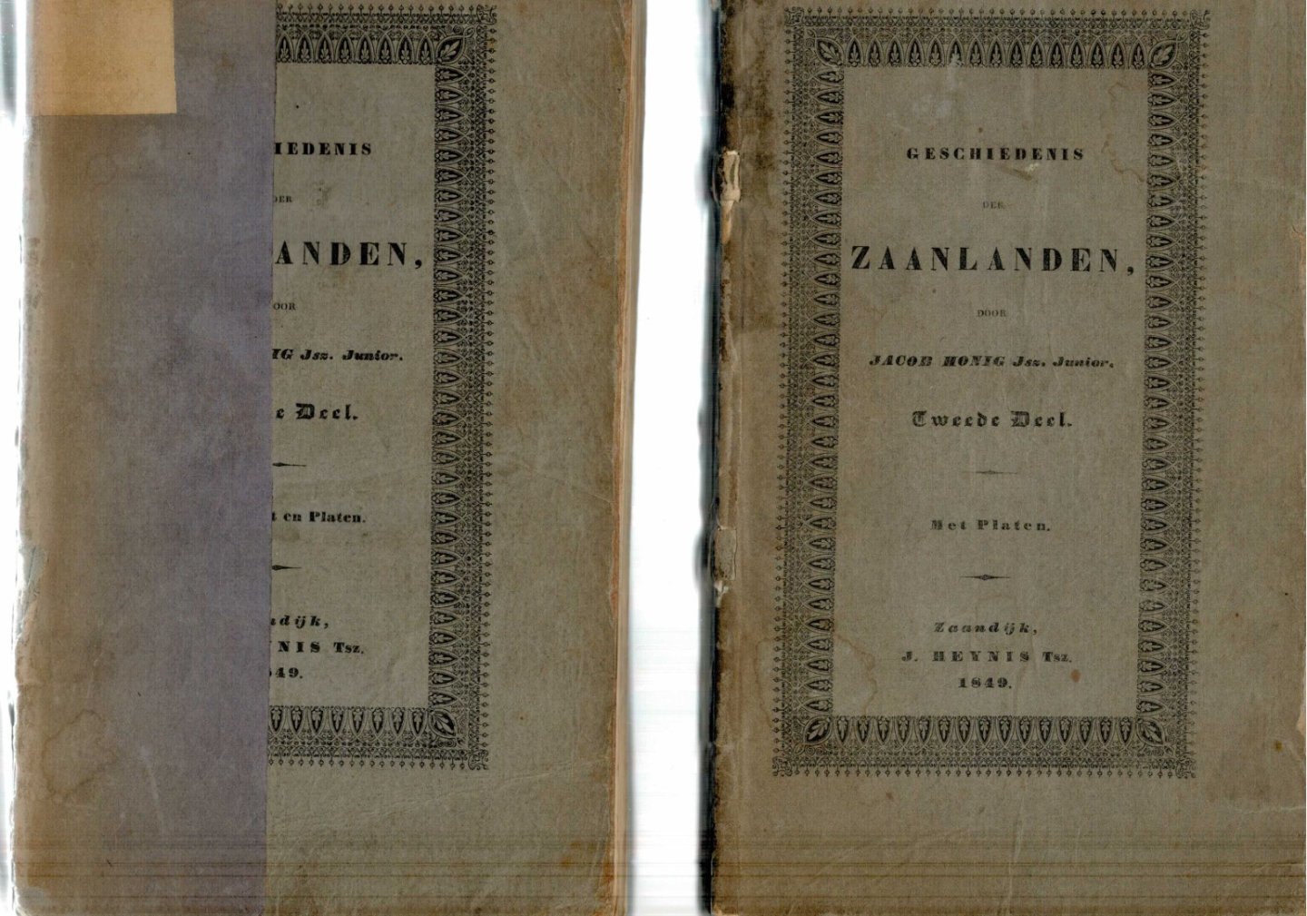Honig, Jacob Jsz. Junior - Geschiedenis der Zaanlanden Deel 1 en Deel 2 door jacob Honig Jsz Junior (1849) met platen eerste druk