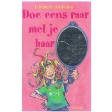 Mollema, Elisabeteh - Doe eens raar met je haar