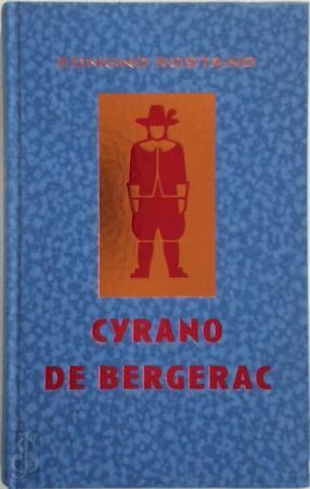 Rostand, Edmond - Cyrano de Bergerac / epische komedie in vijf bedrijven - in verzen