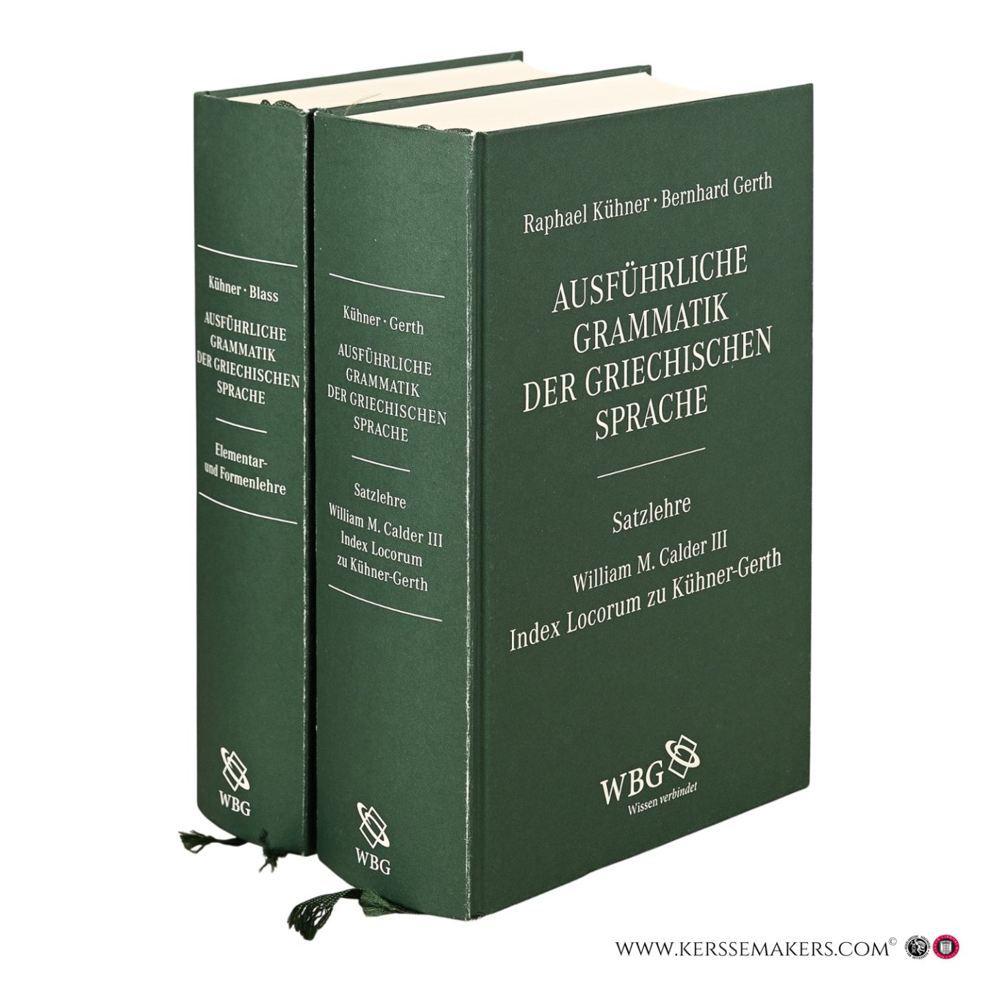 Kühner, Raphael / Friedrich Blass / Bernhard Gerth. - Ausführliche Grammatik der griechischen Sprache. 1. Elementar- und Formenlehre. 2. Satzlehre - William M. Calder III. Index Locorum zu Kühner-Gerth. Mit einem Vorwort zur Sonderausgabe von Martin Hose. ( Reprographischer Nachdruck der 3. Aufla...