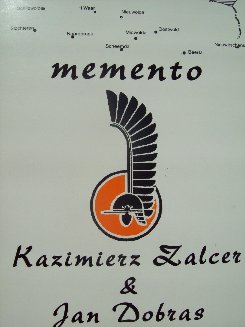 Reinier van der Kooi / Dietert Grimmius - Memento "De Levensgeschiedenis van Kazimierz Zalcer"  (Poolse soldaat tijdens W.O. II in Nederland)
