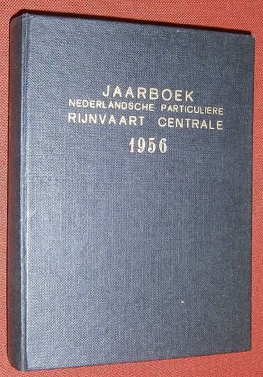 Jaarboek - Jaarboek Nederlandsche particuliere Rijnvaart-centrale Rotterdam 1956