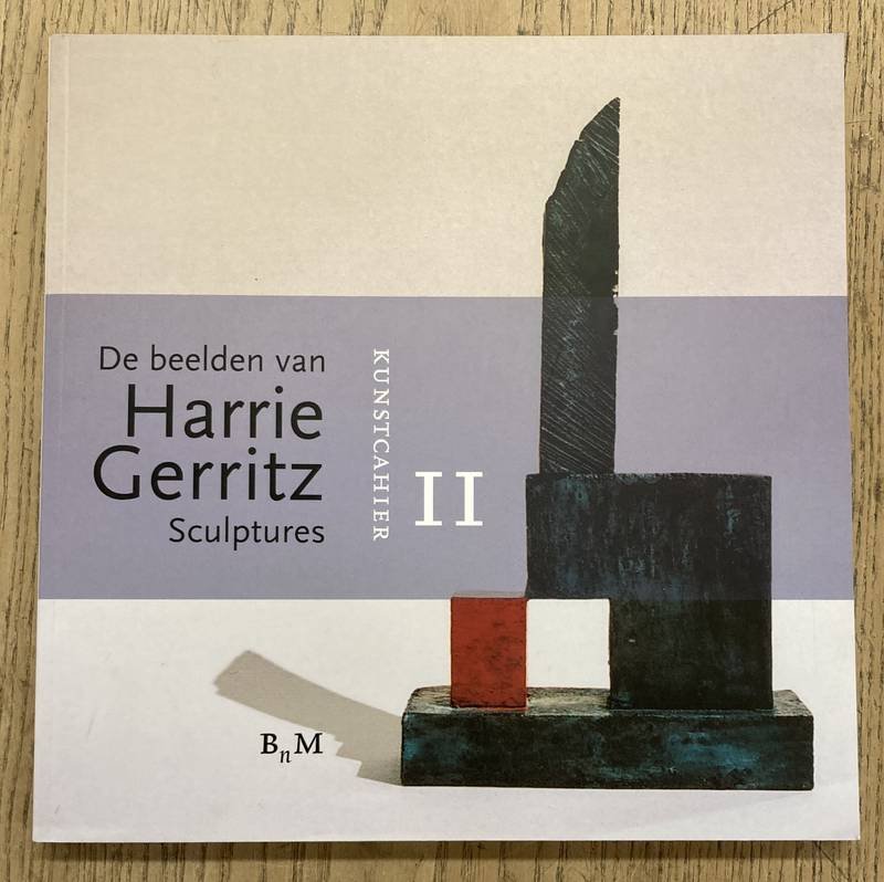 GERRITZ, HARRIE - NICO NELISSEN. - De beelden van Harrie Gerritz, Sculptures. Kunstcahier II.