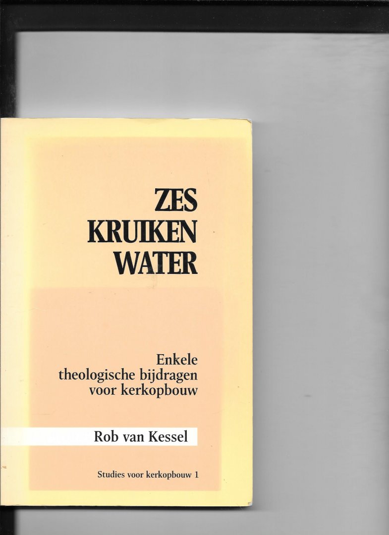 Kessel, R. van - zes kruiken water