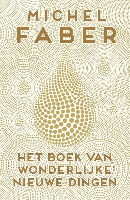 Faber, Michel - Het boek van wonderlijke nieuwe dingen