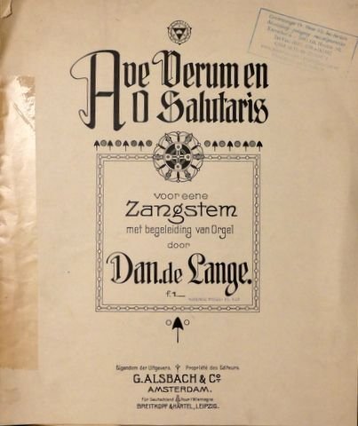 Lange, Daniël de: - Ave Verum en O salutaris voor eene zangstem met begeleiding van orgel