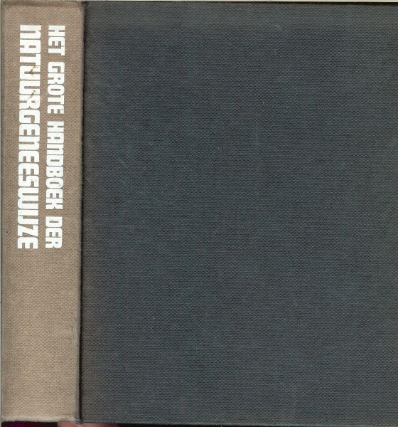 GERHARD LEIBOLD  met tekeningen van M. Wosczyna - het grote handboek der NATUURGENEESWIJZE  ** nerveuze en psychische stoornissen ** en veel mooie  foto's zoals Houtsnede van een middeleeuwse badscene uit de 16e eeuw en Kaasjeskruid [malva]ets , gekleurd door P.Haas,1809