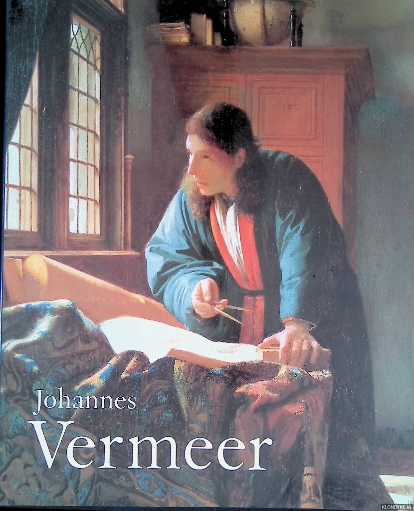 Wheelock, Arthur K. - Johannes Vermeer