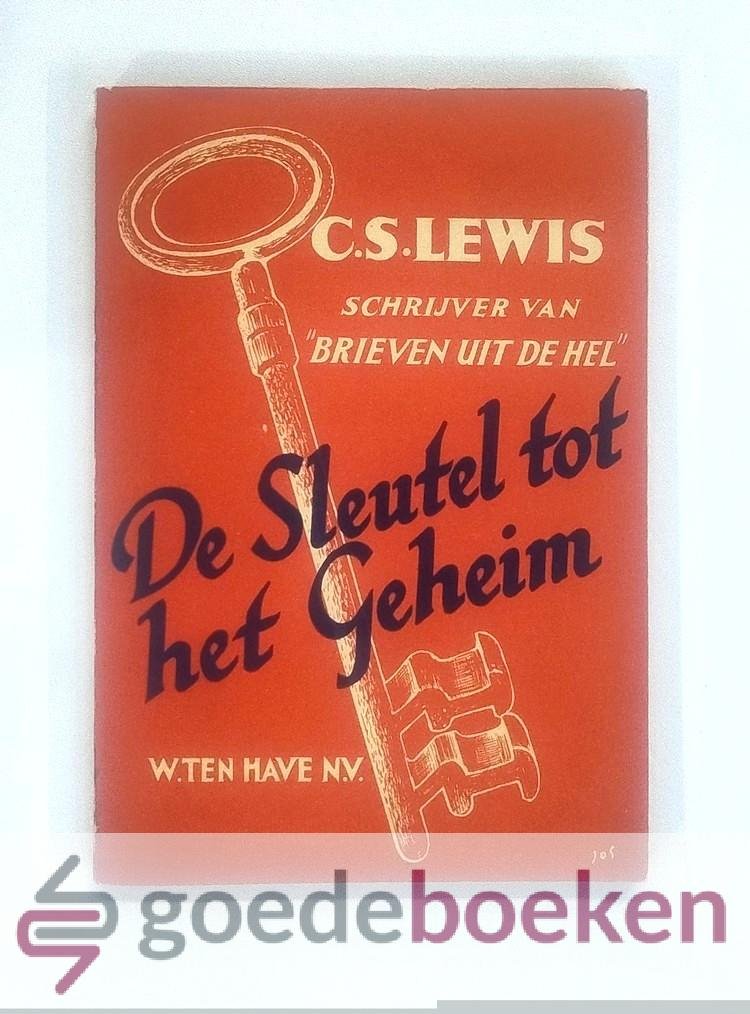 Lewis, C.S. - De sleutel tot het geheim --- 3 series radiovoordrachten