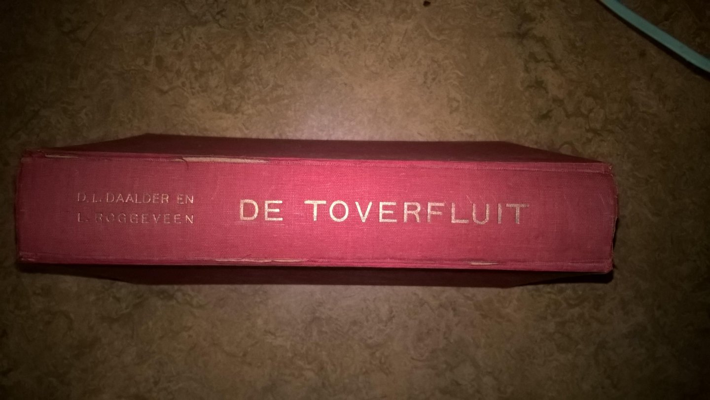 Daalder, D.A. en Leonard Roggeveen (samenst.) - De toverfluit. Een uitgelezen verzameling verhalen uit verschillende Van Goor's jeugdboeken
