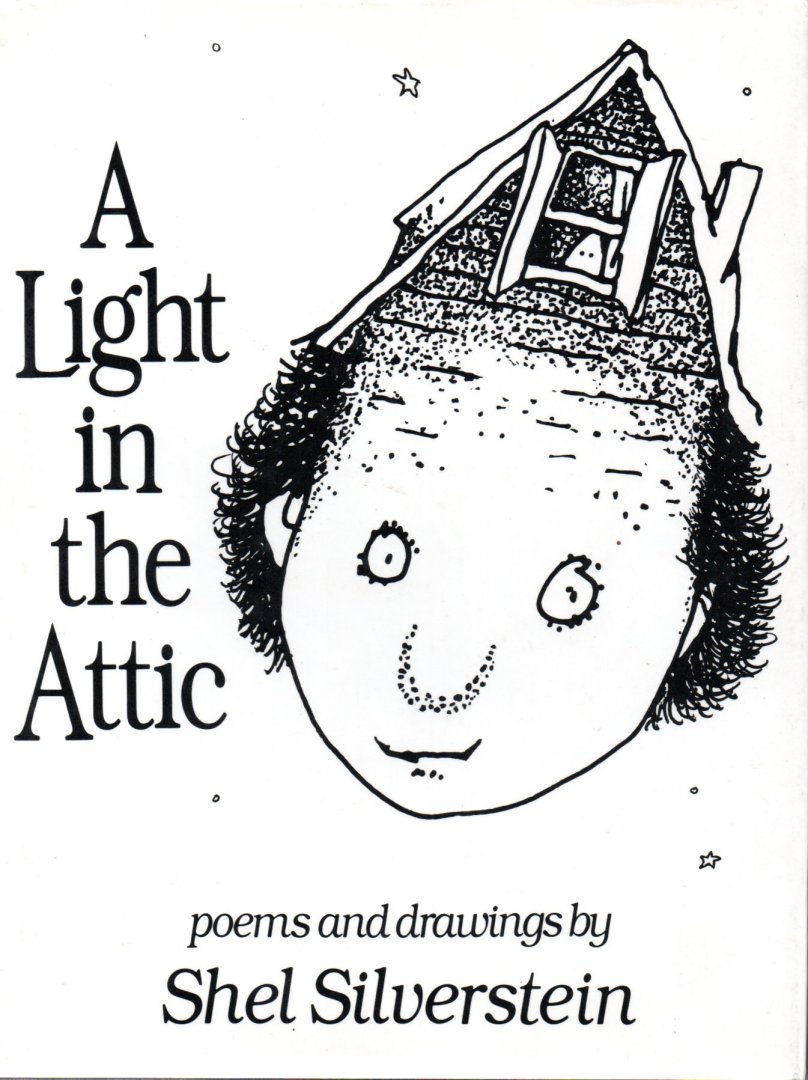 Silverstein Shel - A Light in the Attic, poems and drawings