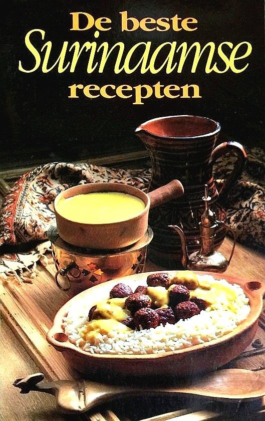 Dijkstra , Fokkelien . [ ISBN 9789072540249 ] 5119 - De Beste Surinaamse Recepten . (  De laatste jaren wordt in Nederland de Surinaamse keuken meer en meer ontdekt. Dat is een plezierige ontwikkeling omdat de heerlijke gerechten uit dit land de sleur van de gebruikelijke maaltijden op een prettige -