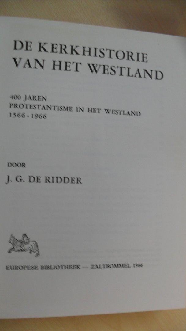 Ridder J.G. de - De kerkhistorie van het Westland