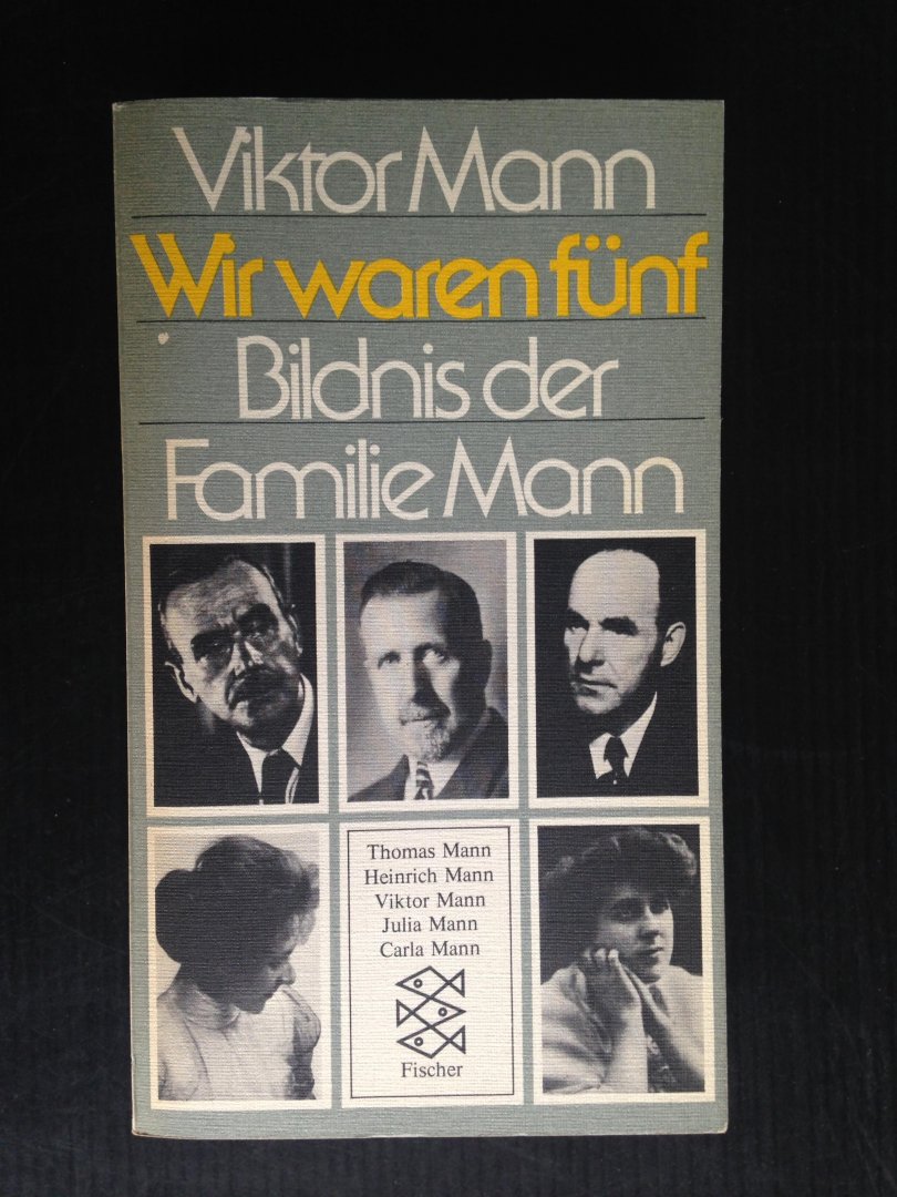 Mann, Viktor - Wir waren fnf, Bildnis der Familie Mann