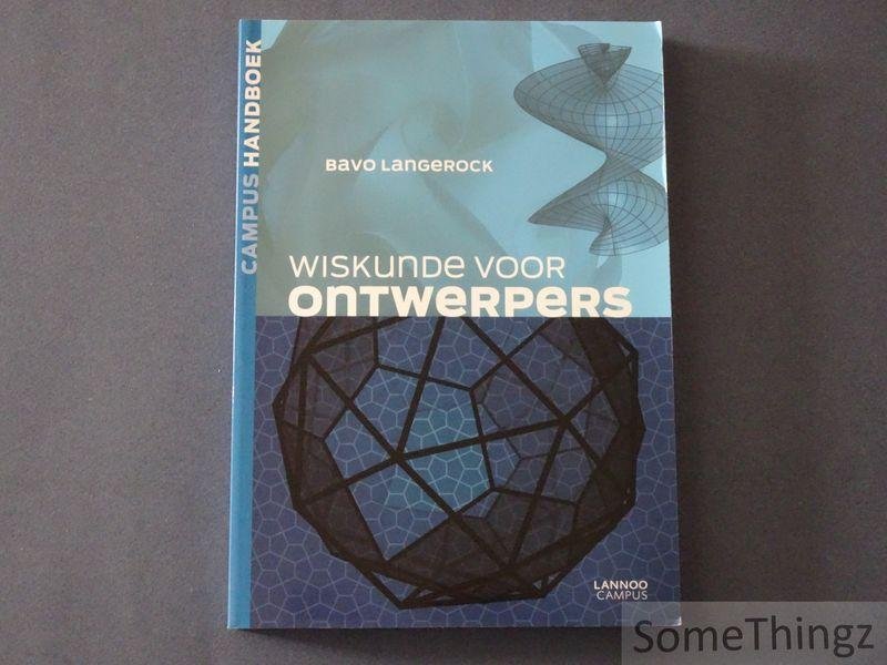 Bavo Langerock. - Wiskunde voor ontwerpers.