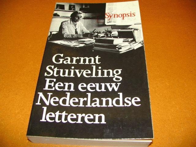 Stuiveling, Garmt - Een Eeuw Nederlandse Letteren