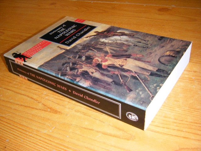 David Chandler - Dictionary of the Napoleonic Wars