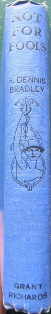 Bradley, H. Dennis - Not for fools