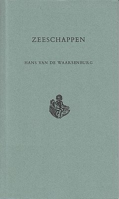 WAARSENBURG, Hans van de - Zeeschappen. (Met een frontispice van Fons Lemmens).