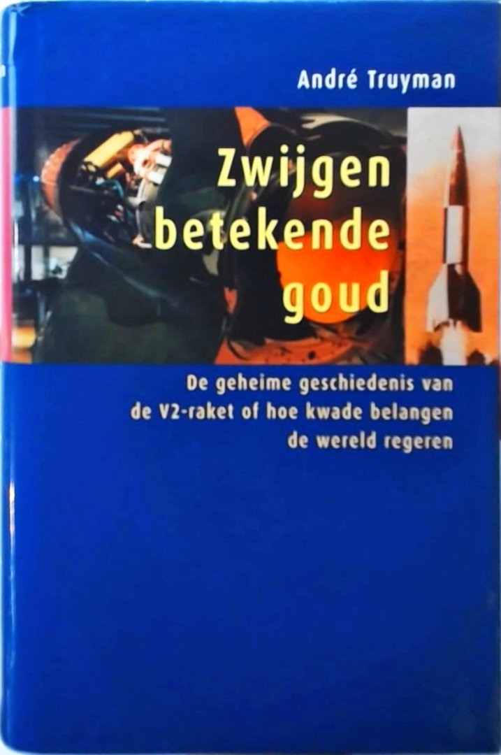André Truyman - Zwijgen betekende goud