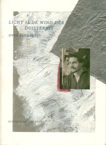Groenewegen (red.), Hans - Licht is de wind der duisternis. Over Lucebert.