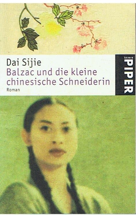 Sijie, Dai - Balzac und die kleine chinesische Schneiderin