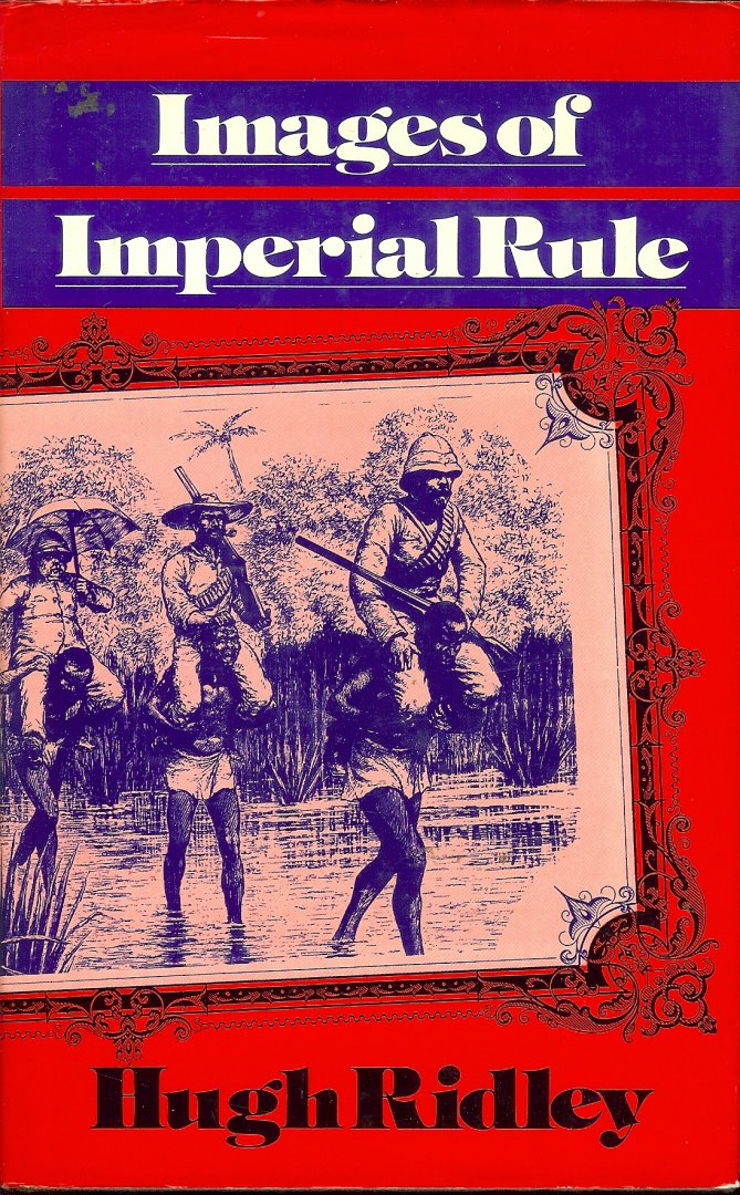 Ridley, Hugh - Images of imperial rule